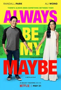 دانلود فیلم Always Be My Maybe 201910064-1126437099