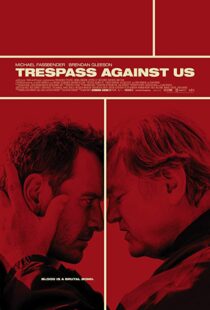 دانلود فیلم Trespass Against Us 20163830-902680969