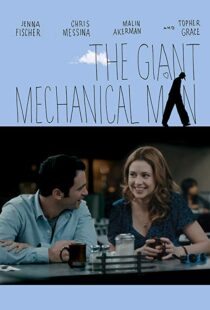 دانلود فیلم The Giant Mechanical Man 201212010-1363734306