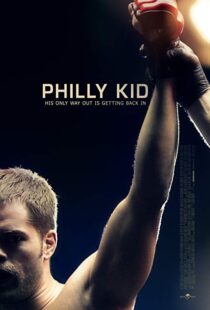 دانلود فیلم The Philly Kid 201212415-27182482
