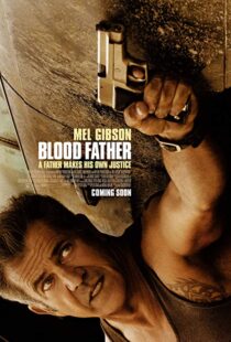 دانلود فیلم Blood Father 201617045-1155378601