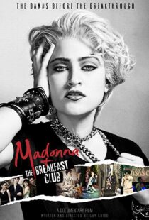 دانلود مستند Madonna and the Breakfast Club 20198058-1990388017
