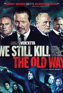 دانلود فیلم We Still Kill the Old Way 201421469-757221527