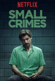 دانلود فیلم Small Crimes 201715558-1832606410
