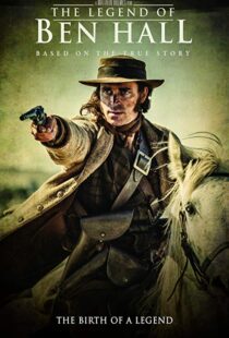دانلود فیلم The Legend of Ben Hall 201719989-11735731