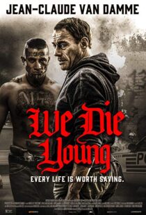 دانلود فیلم We Die Young 20198021-563671401