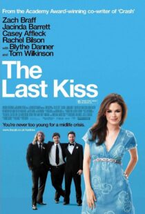 دانلود فیلم The Last Kiss 200634628-19402824
