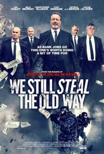 دانلود فیلم We Still Steal the Old Way 201642272-1036396283