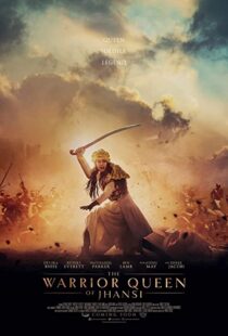 دانلود فیلم The Warrior Queen of Jhansi 201944776-893871284