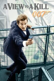 دانلود فیلم A View to a Kill 198545331-46317693