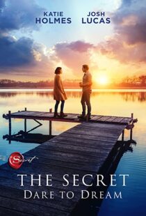 دانلود فیلم The Secret: Dare to Dream 202049475-1555808743