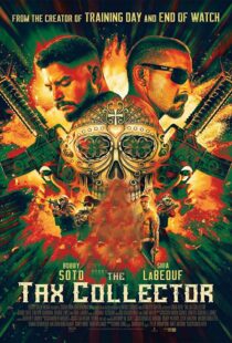 دانلود فیلم The Tax Collector 202049193-967906239