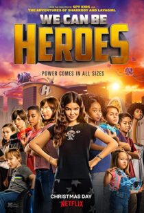 دانلود فیلم We Can Be Heroes 202057802-62666065