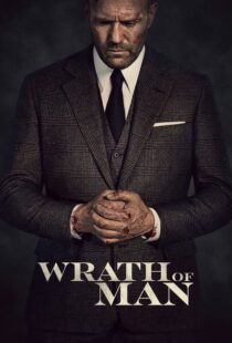 دانلود فیلم Wrath of Man 202158397-1757680313