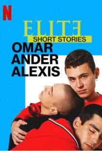 دانلود سریال Elite Short Stories: Omar Ander Alexis59044-586405842