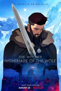 دانلود انیمیشن The Witcher: Nightmare of the Wolf 202183388-1151125404
