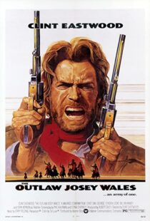 دانلود فیلم The Outlaw Josey Wales 197687348-1952769198