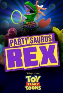 دانلود انیمیشن Toy Story Toons: Partysaurus Rex 201290968-988933772