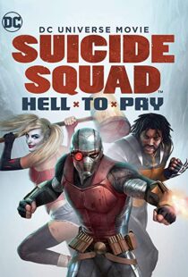 دانلود انیمیشن Suicide Squad: Hell to Pay 201886888-1589251203