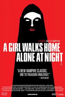 دانلود فیلم A Girl Walks Home Alone at Night 201493634-279894695
