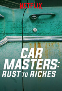دانلود سریال Car Masters: Rust to Riches98293-493420889