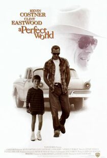 دانلود فیلم A Perfect World 199392105-1012406301