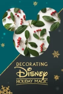 دانلود فیلم Decorating Disney: Holiday Magic 2017104924-27595688