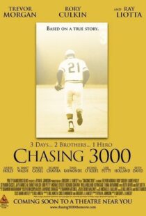 دانلود فیلم Chasing 3000 2010102982-1557096847