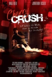دانلود فیلم Cherry Crush 2007108675-1703737773