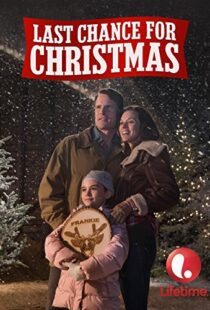 دانلود فیلم Last Chance for Christmas 2015104707-194019333