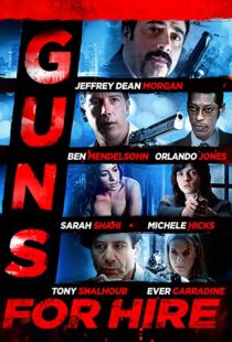 دانلود فیلم Guns for Hire 2015107469-1214116530