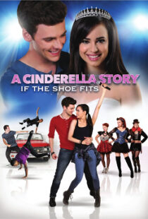 دانلود فیلم A Cinderella Story: If the Shoe Fits 2016110104-1688586041