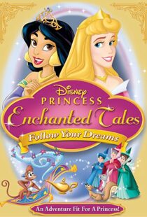دانلود انیمیشن Disney Princess Enchanted Tales: Follow Your Dreams 2007106377-191627645