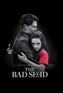 دانلود فیلم The Bad Seed 2018105189-1353531784