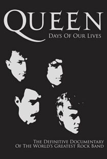 دانلود مستند Queen: Days of Our Lives 2011113851-1428772702