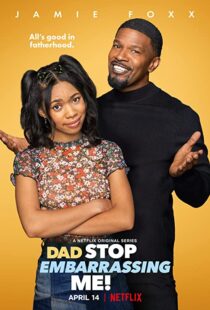 دانلود سریال ! Dad Stop Embarrassing Me112718-1837106160