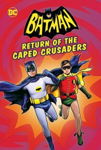 دانلود انیمیشن Batman: Return of the Caped Crusaders 2016110831-642490810