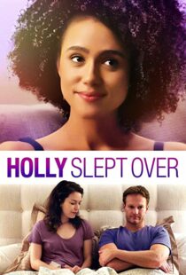 دانلود فیلم Holly Slept Over 2020113635-229215523