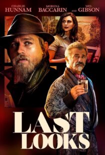 دانلود فیلم Last Looks 2021115043-2073256402