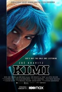 دانلود فیلم Kimi 2022115670-2130593393
