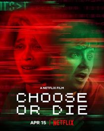دانلود فیلم Choose or Die 2022194139-1931090076