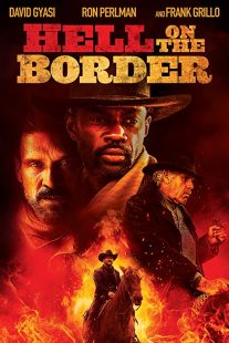 دانلود فیلم Hell on the Border 201932188-1115177292