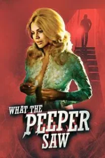 دانلود فیلم What the Peeper Saw 1972254421-440110161