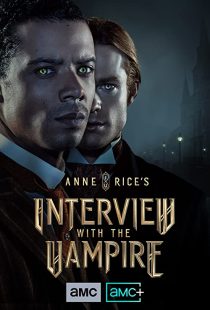 دانلود سریال Anne Rice’s Interview with the Vampire275680-736739482
