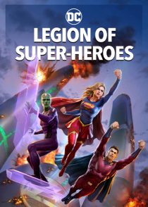 دانلود انیمیشن Legion of Super-Heroes 2023316229-2120596705