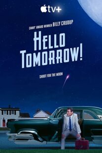 دانلود سریال !Hello Tomorrow322006-1033528157