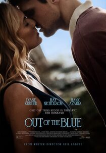 دانلود فیلم Out of the Blue 2022322799-1626692140