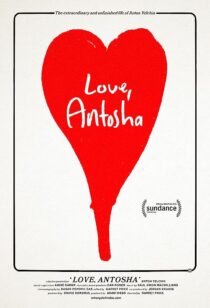 دانلود فیلم Love, Antosha 2019367304-1301650107