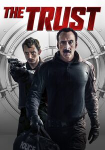 دانلود فیلم The Trust 2016366567-1563357367