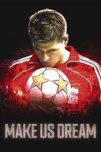 دانلود فیلم Make Us Dream 2018368761-1633824630